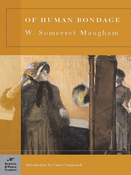 W. Somerset Maugham创作的Of Human Bondage作品的详细信息 - 可供借阅